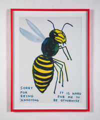 David Shrigley (b.1968) Print of a Bee " Sorry For Being So Annoying...."